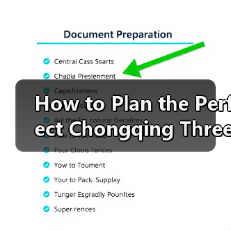How to Plan the Perfect Chongqing Three Gorges Dam Trip Without Overwhelming Yourself? Here’s a Step-by-Step Guide(图3) How to Plan the Perfect Chongqing Three Gorges Dam Trip Without Overwhelming Yourself? Here’s a Step-by-Step Guide(图3)