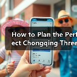 How to Plan the Perfect Chongqing Three Gorges Dam Trip Without Overwhelming Yourself? Here’s a Step-by-Step Guide(图4) How to Plan the Perfect Chongqing Three Gorges Dam Trip Without Overwhelming Yourself? Here’s a Step-by-Step Guide(图4)