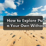 How to Explore Pu on Your Own Without a Tour Group? A Step-by-Step Self-Guided Travel Guide(图2) How to Explore Pu on Your Own Without a Tour Group? A Step-by-Step Self-Guided Travel Guide(图2)