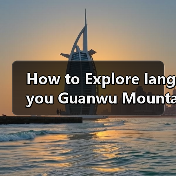 How to Explore Iangyou Guanwu Mountain Like a Local? A Complete Step-by-Step Travel Guide(图1) How to Explore Iangyou Guanwu Mountain Like a Local? A Complete Step-by-Step Travel Guide(图1)