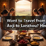 Want to Travel from Aoji to Lanzhou? Here Is Your Complete Step-by-Step Guide(图1) Want to Travel from Aoji to Lanzhou? Here Is Your Complete Step-by-Step Guide(图1)